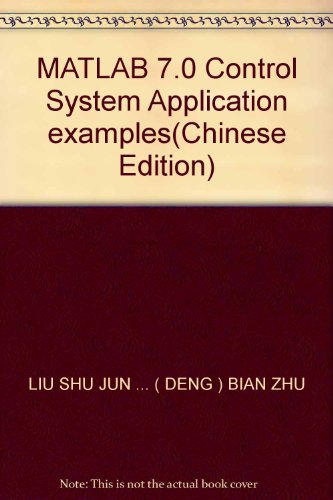 Stock image for MATLAB 7.0 Control System Application examples(Chinese Edition) for sale by liu xing