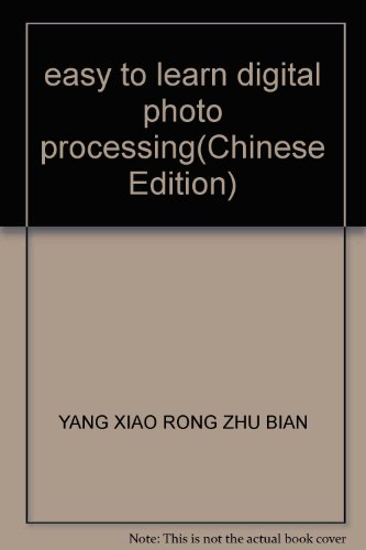 Imagen de archivo de easy to learn digital photo processing(Chinese Edition) a la venta por liu xing