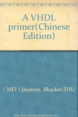 Stock image for A VHDL primer(Chinese Edition) for sale by liu xing