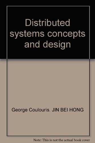 9787111224389: Distributed systems concepts and design(Chinese Edition)