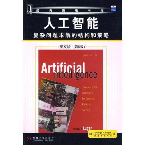 Imagen de archivo de Artificial Intelligence: the structure of complex problem solving and strategy (English) (6th ed.)(Chinese Edition) a la venta por HPB-Red