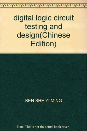 9787111270249: digital logic circuit testing and design(Chinese Edition)