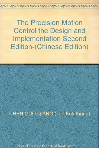 Stock image for Precision Motion Control: Design and Implementation (the original book version 2)(Chinese Edition) for sale by liu xing