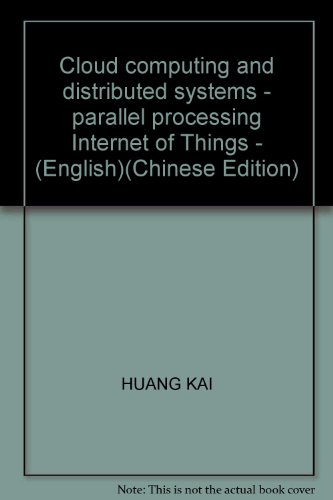 9787111382270: Cloud computing and distributed systems - parallel processing Internet of Things - (English)(Chinese Edition)