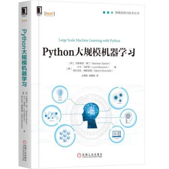 9787111623144: {二手旧书96成新}Python大规模机器学习 [荷]巴斯蒂安贾丁(Bastiaan Sjardin) 等 9787111623144 机械工业出版社