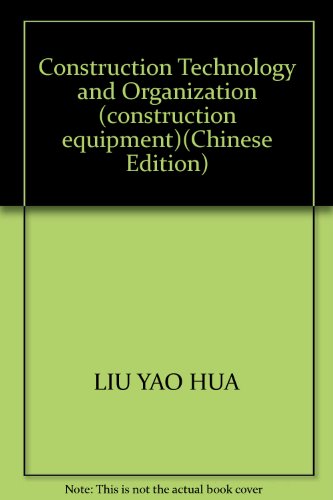 9787112002948: Construction Technology and Organization (construction equipment)(Chinese Edition)