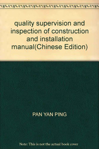 Imagen de archivo de quality supervision and inspection of construction and installation manual(Chinese Edition) a la venta por liu xing