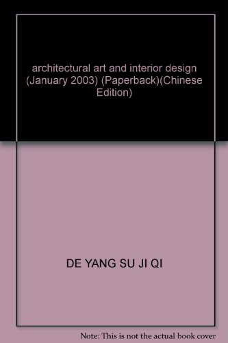 9787112057719: architectural art and interior design (January 2003) (Paperback)(Chinese Edition)