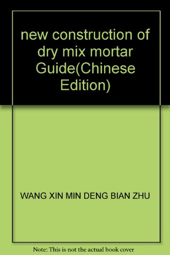 Beispielbild fr new construction of dry mix mortar Guide(Chinese Edition) zum Verkauf von liu xing