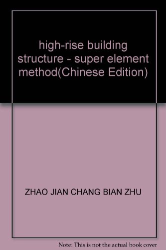 Imagen de archivo de high-rise building structure - super element method(Chinese Edition) a la venta por liu xing