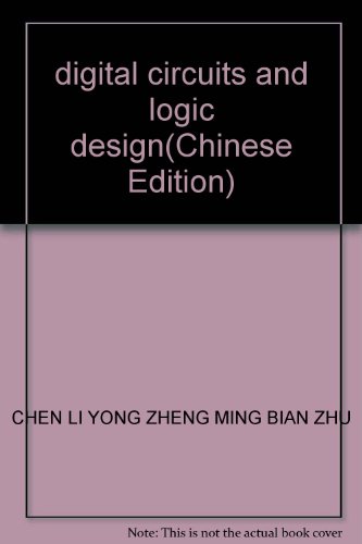 9787113081423: digital circuits and logic design(Chinese Edition)