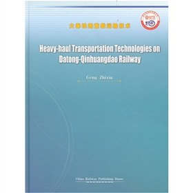 Heavy-haul Transportation Technologies on Datong-Qinhuangdao Rail