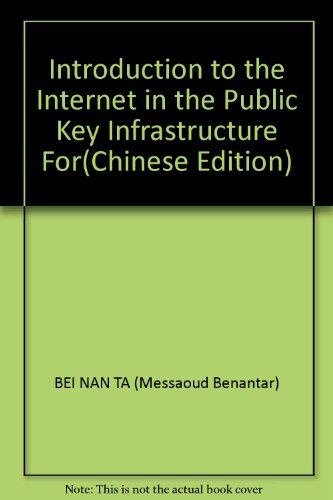 Imagen de archivo de Introduction to the Internet in the Public Key Infrastructure For(Chinese Edition) a la venta por liu xing