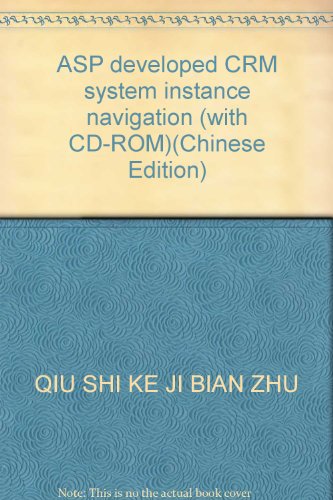 Stock image for ASP developed CRM system instance navigation (with CD-ROM)(Chinese Edition) for sale by liu xing