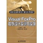 9787115133984: Visual FoxPro Training Program Design and Case