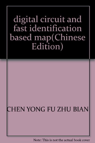 Imagen de archivo de digital circuit and fast identification based map(Chinese Edition) a la venta por liu xing