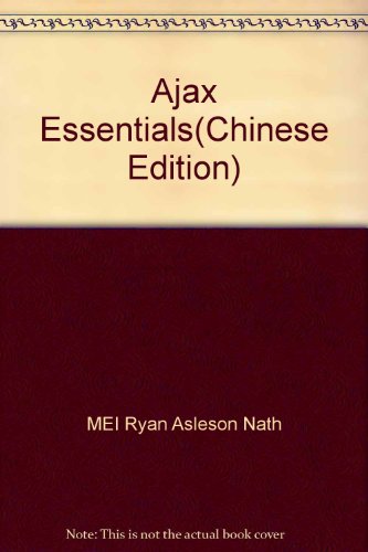 Imagen de archivo de Ajax Essentials(Chinese Edition) a la venta por liu xing