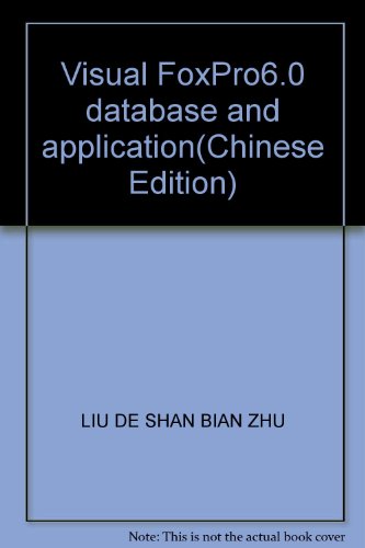 Imagen de archivo de Visual FoxPro6.0 database and application(Chinese Edition) a la venta por liu xing