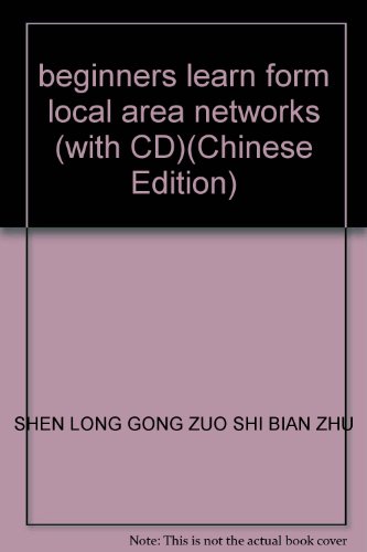 Stock image for beginners learn form local area networks (with CD)(Chinese Edition) for sale by liu xing