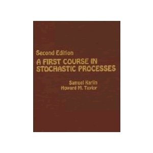 A First Course in Stochastic Processes (9787115165985) by Samuel Karlin; Howard M. Taylor