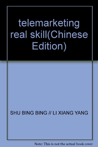 9787115179883: telemarketing real skill(Chinese Edition)