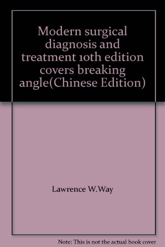 Imagen de archivo de Modern surgical diagnosis and treatment 10th edition covers breaking angle(Chinese Edition)(Old-Used) a la venta por liu xing