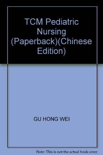 Imagen de archivo de TCM Pediatric Nursing (Paperback)(Chinese Edition) a la venta por liu xing