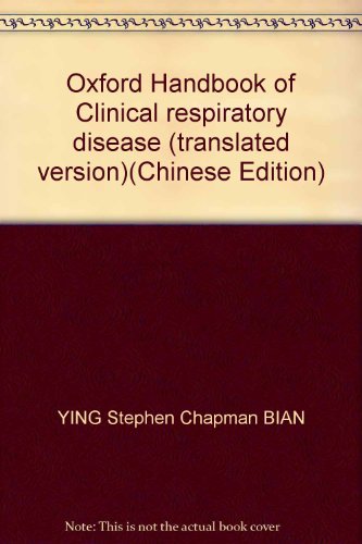 9787117074612: Oxford Handbook of Clinical respiratory disease (translated version)
