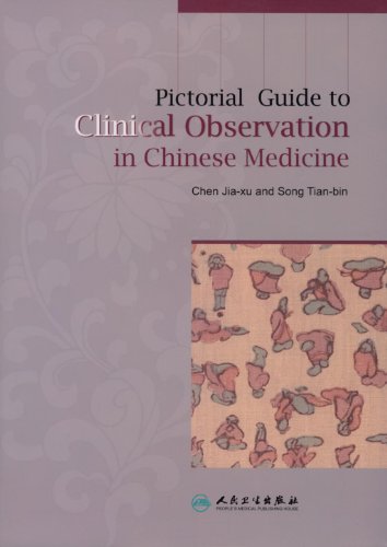 Stock image for Pictorial Guide To Clinical Observation In Chinese Medicine for sale by ZBK Books