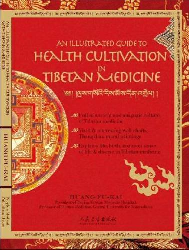 Stock image for An Illustrated Guide to Health Cultivation with Tibetan Medicine for sale by HPB-Red