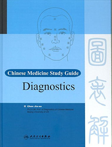 Stock image for Chinese Medicine Study Guide Diagnostics (The Chinese Medicine Study Guide Series) for sale by Front Cover Books