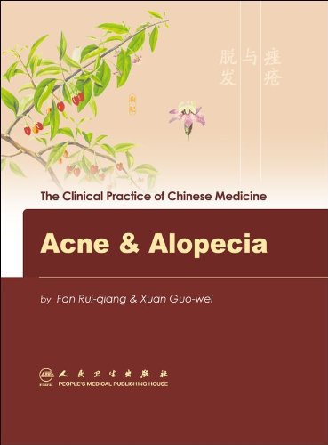 9787117098885: Acne and Alopecie (The Clinical Practice of Chinese Medicine)