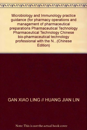 Stock image for Practice guidance of the Eleventh Five-Year Plan materials of the the professional the Ministry of Health on the National Vocational drugs class: Microbiology and Immunology(Chinese Edition) for sale by liu xing