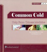 Beispielbild fr The Common Cold: Help from Chinese Medicine zum Verkauf von Redux Books