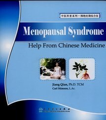 Imagen de archivo de Menopausal Syndrome - Help from Chinese Medicine (Patient Education Series) a la venta por Poverty Hill Books