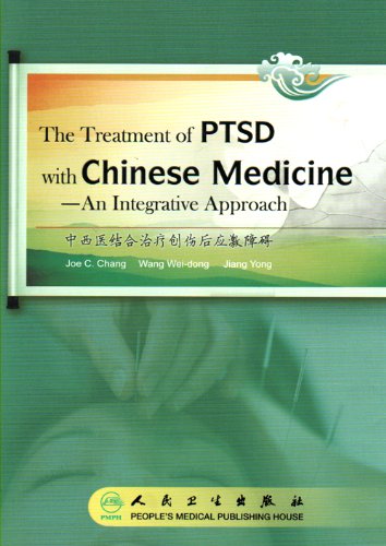 Stock image for The Treatment of PTSD with Chinese Medicine - An Integrative Approach for sale by Weird Books