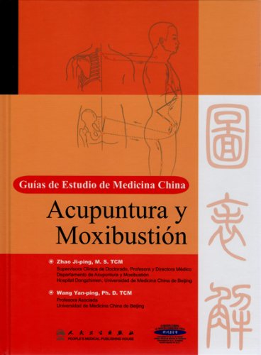 9787117135665: Acupuntura y Moxibustin (Guias de Estudio de la Medicina China)