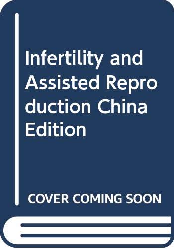 9787117166935: Infertility and Assisted Reproduction China Edition