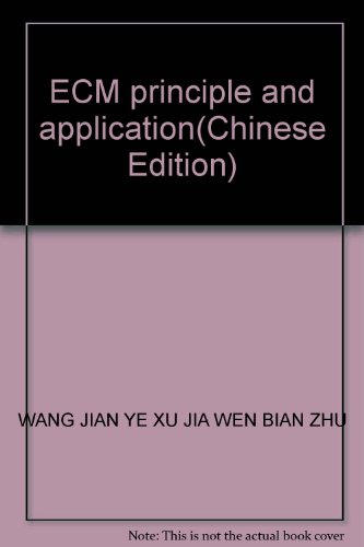 Imagen de archivo de ECM principle and application(Chinese Edition) a la venta por liu xing