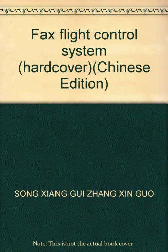 Stock image for Fax flight control system (hardcover)(Chinese Edition) for sale by liu xing
