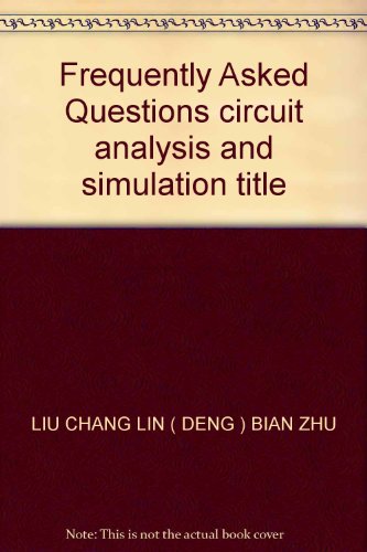 Stock image for Frequently Asked Questions circuit analysis and simulation title(Chinese Edition) for sale by liu xing