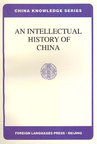 Stock image for AN INTELLECTUAL HISTORY OF CHINA (ENGLISH EDITION) for sale by Zane W. Gray, BOOKSELLERS