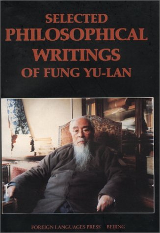 Beispielbild fr Selected Philosophical Writings of Fung Yu-lan zum Verkauf von Zoom Books Company