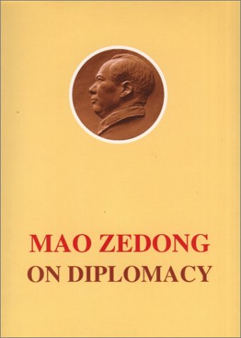 Beispielbild fr Mao Zedong on Diplomacy zum Verkauf von ThriftBooks-Dallas