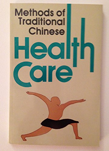 Imagen de archivo de Methods of Traditional Chinese Health Care a la venta por Hippo Books
