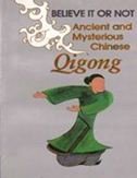 9787119013244: Believe it or Not: Ancient and Mysterious Chinese Qigong