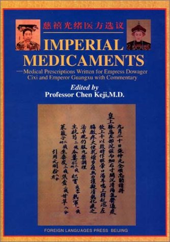 Imagen de archivo de with Commentary (Imperial Medicaments: Medical Prescriptions Written for Empress Dowager Cixi and Emperor Guangxu) a la venta por WorldofBooks