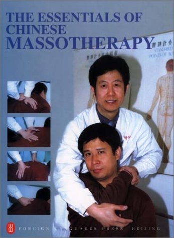 Stock image for The Essentials of Chinese Massotherapy for sale by HPB Inc.