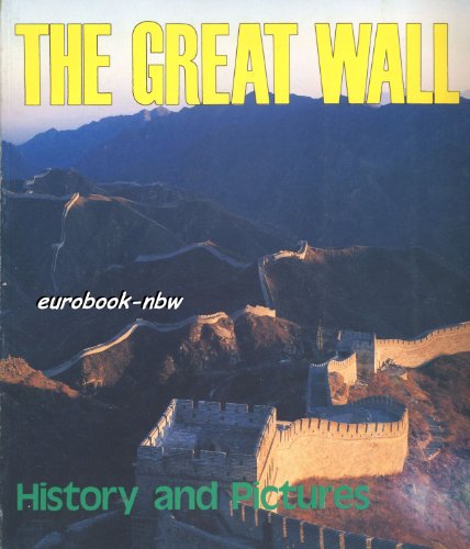 9787119014647: The Great Wall: History and Picture