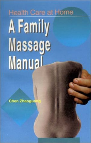 Stock image for Health Care at Home: A Family Massage Manual for sale by ChineseBookCity